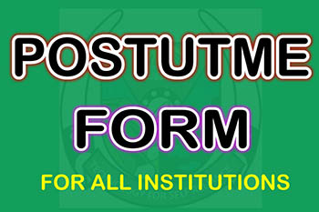 POST-UTME Form For All Schools